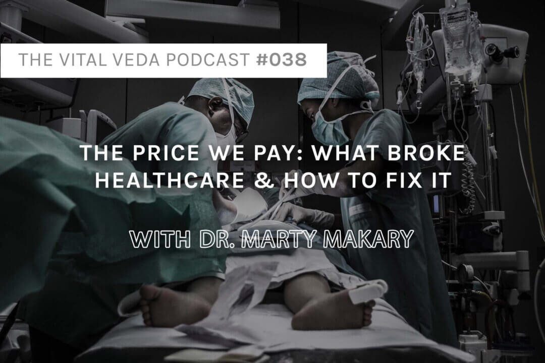 Vital Veda Podcast Banner: Episode on the healthcare system