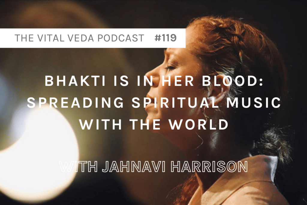 Vital Veda Podcast Banner - Jahnavi Harrison