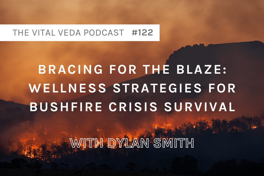 Vital Veda Podcast Banner - Bushfire Protocol